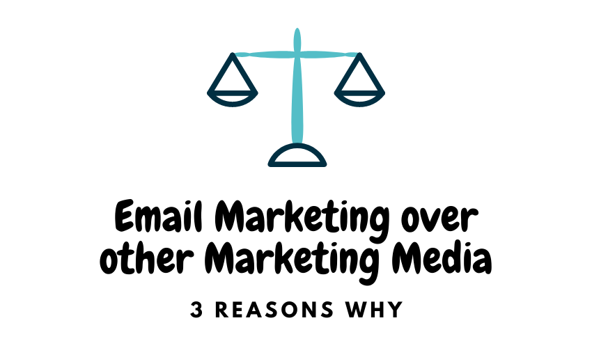 Email Marketing over other Marketing Media
